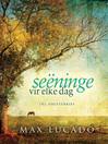 Seëninge vir elke dag (eBook): 365 Dagstukkies